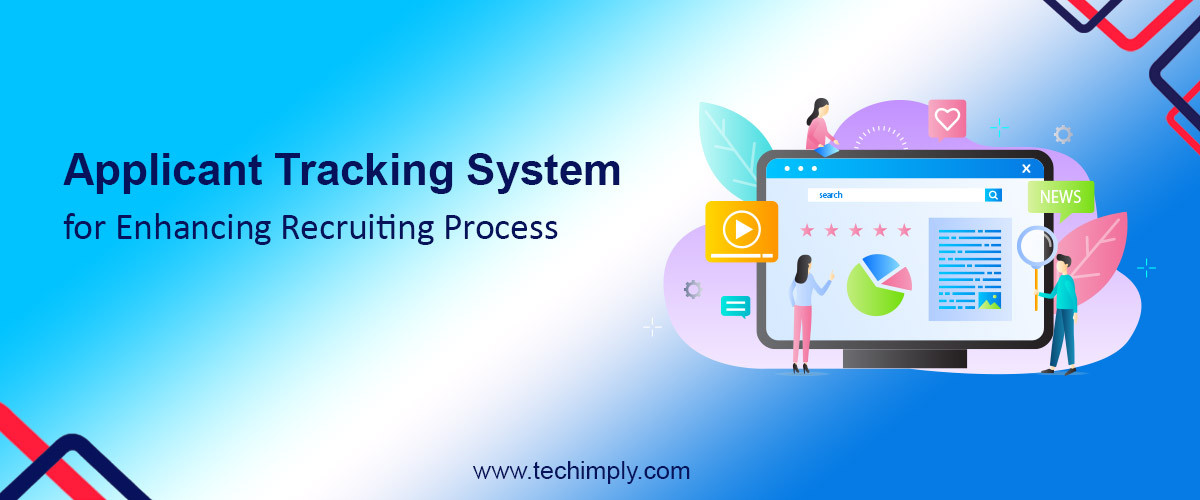 Applicant Tracking System For Enhancing Recruiting Process